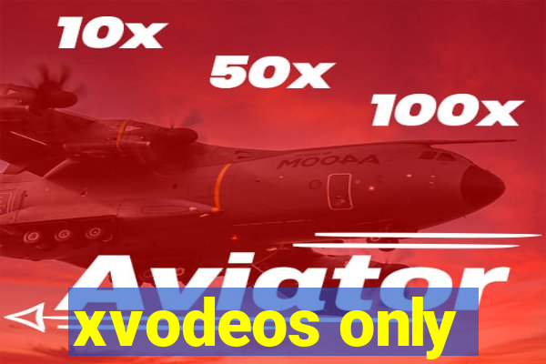 xvodeos only